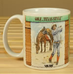 Golf ...Texas Style Mug